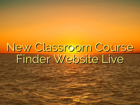 New Classroom Course Finder Website Live
