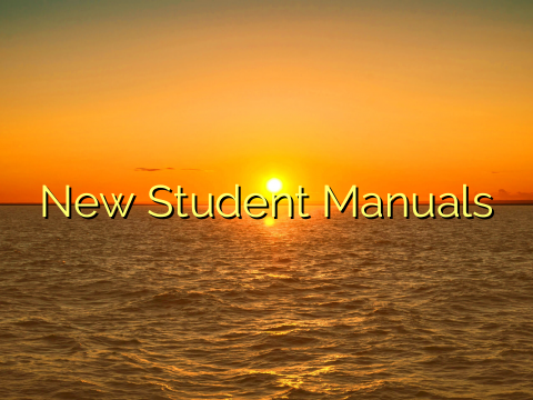 New Student Manuals