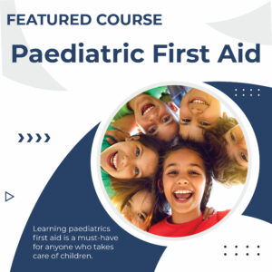 Featured Course - Paediatric First Aid